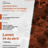 Panel: “Los inicios de la Licenciatura en Sociología en la Universidad de Guadalajara”.