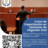 Tercer Torneo Estudiantil de Litigación Oral y Curso de Capacitación en Destrezas de Litigación Oral.